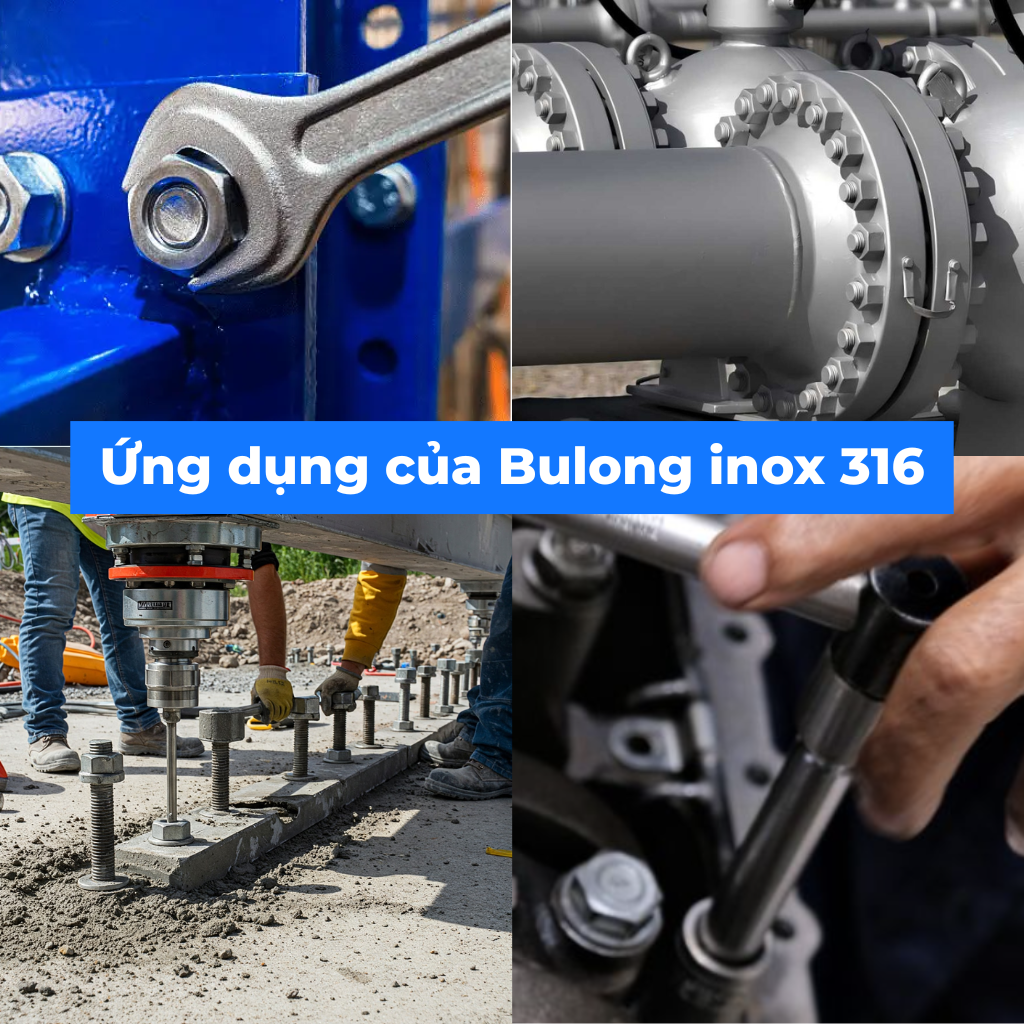 Ứng dụng thực tế của Bulong Inox 316 