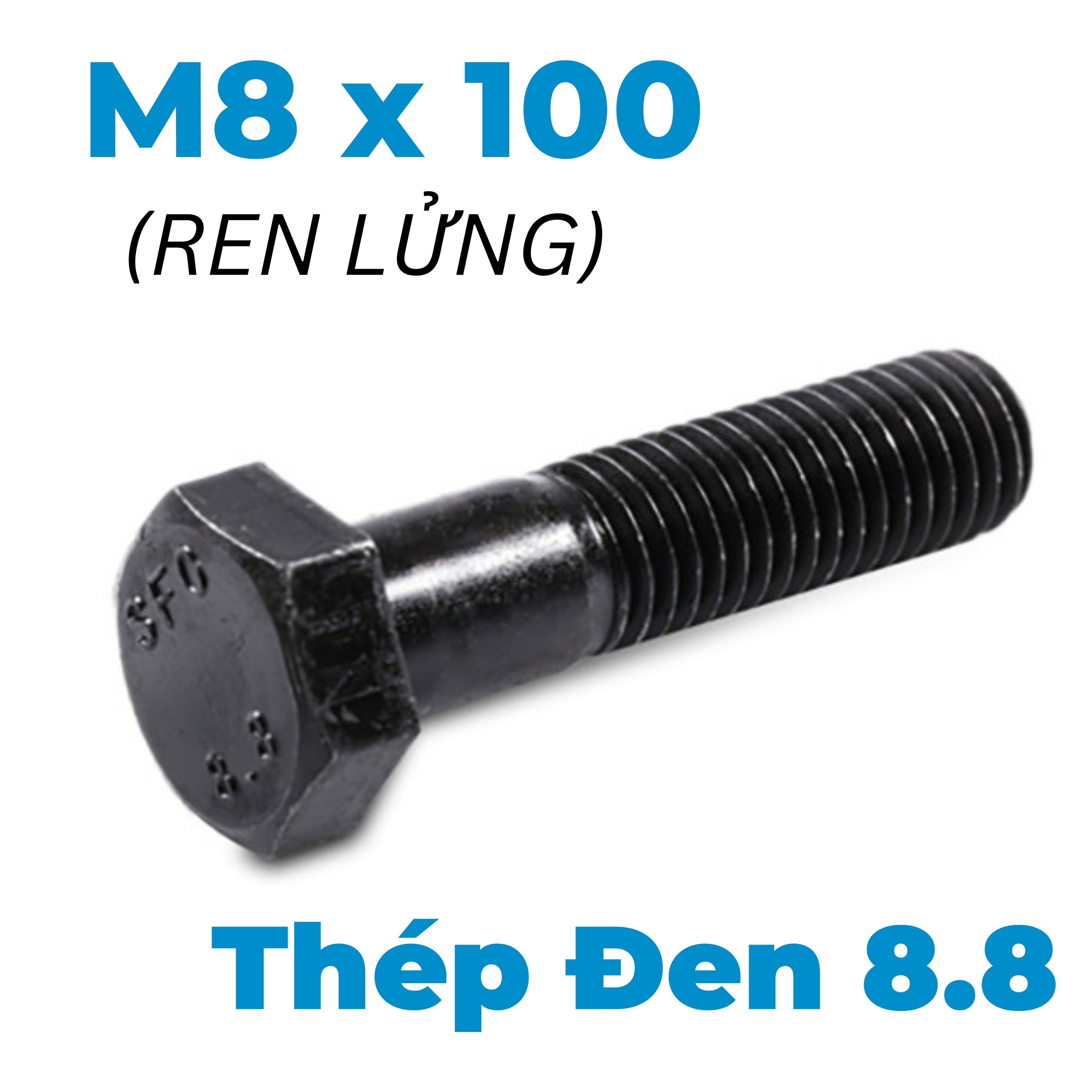 Bulong Thép Đen 8.8 DIN931 M8x100 Ren Lửng