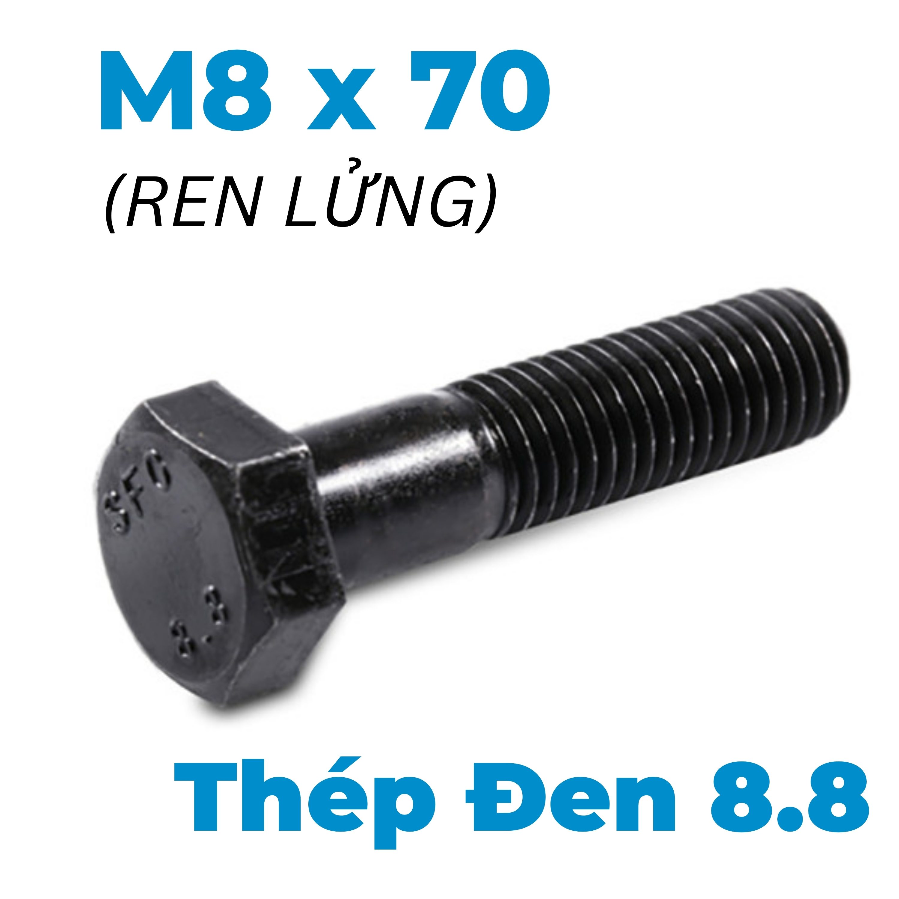 Bulong Thép Đen 8.8 DIN931 M8x70 Ren Lửng