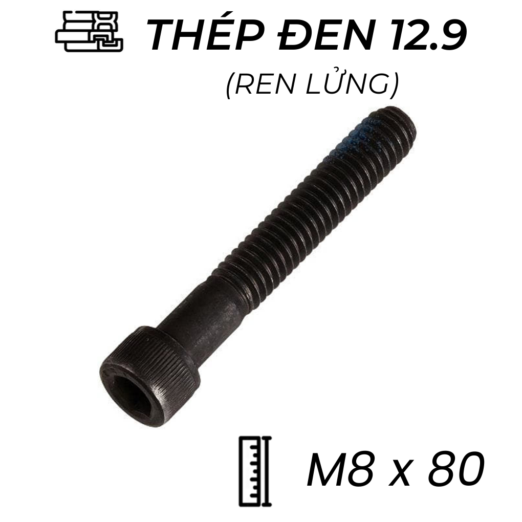Lục Giác Chìm Đầu Trụ Thép Đen 12.9 DIN912 M8x80 Ren Lửng