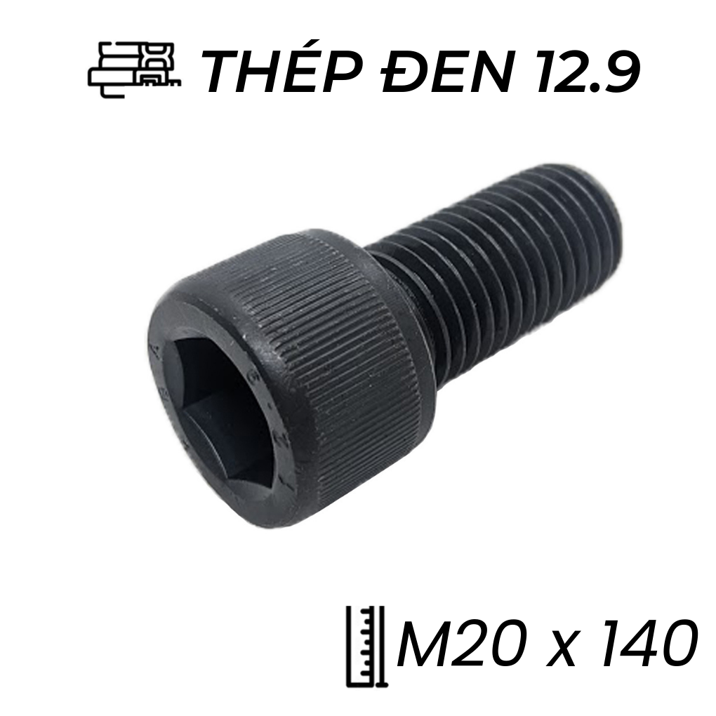 Lục Giác Chìm Đầu Trụ Thép Đen 12.9 DIN912 M20x140