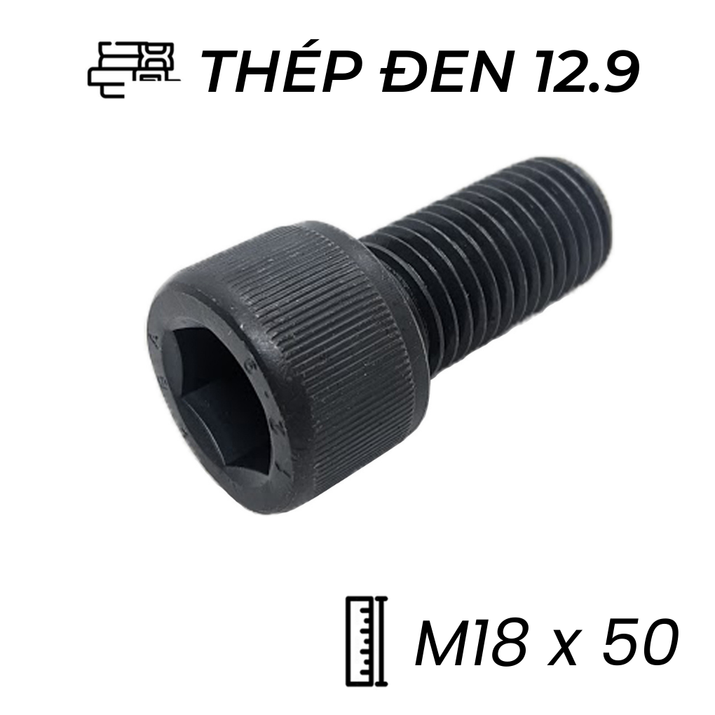 Lục Giác Chìm Đầu Trụ Thép Đen 12.9 DIN912 M18x50