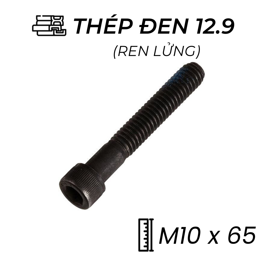 Lục Giác Chìm Đầu Trụ Thép Đen 12.9 DIN912 M10x65 Ren Lửng (25Cái/Bịch)
