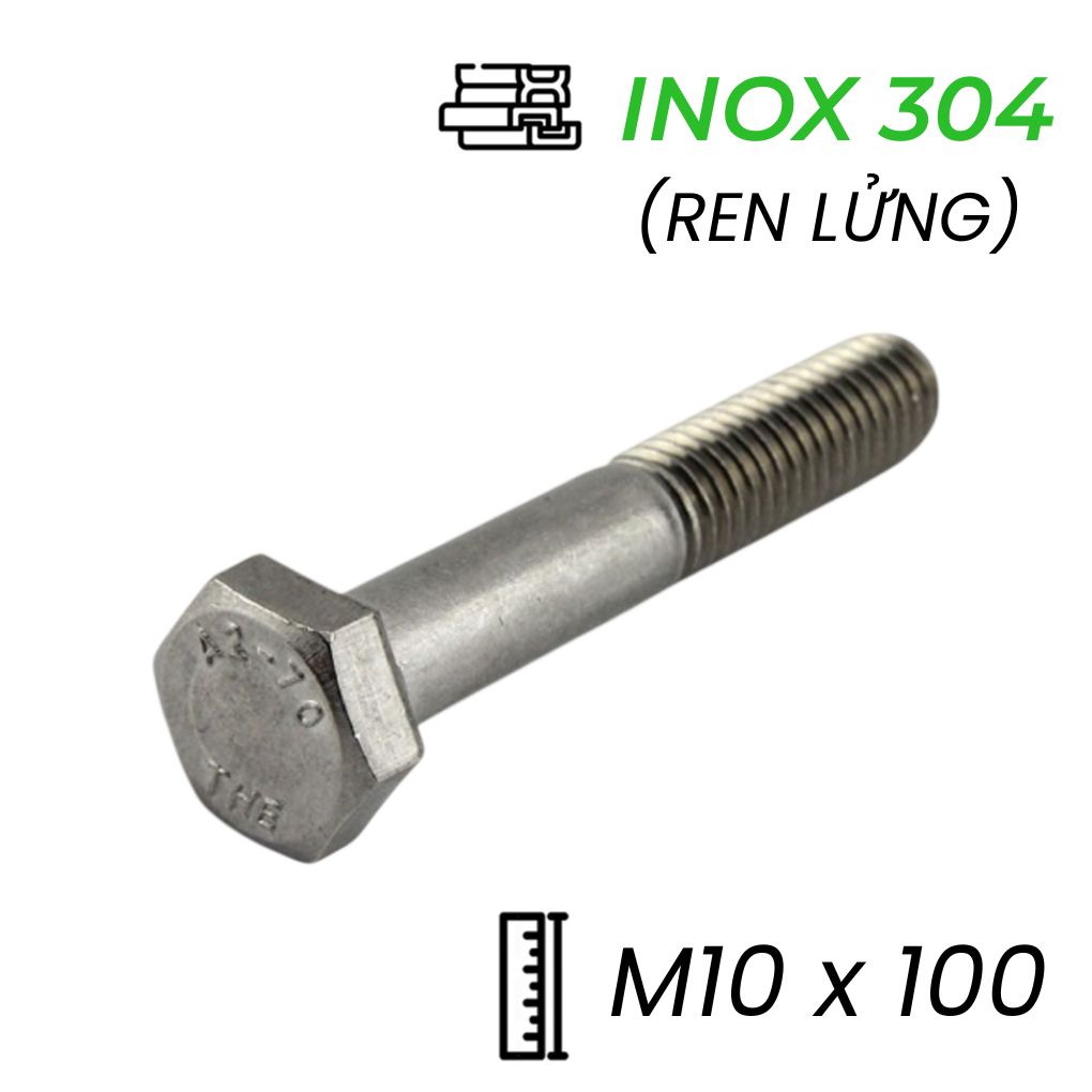 Bulong Inox 304 M10x100 DIN931 Ren Lửng | Kích Thước Lớn, Bền