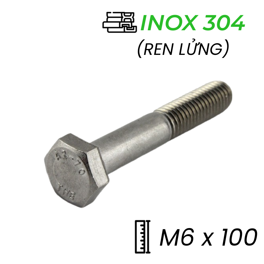 Bulong Inox 304 M6x100 DIN931 Ren Lửng | Tiêu Chuẩn DIN, Chống Ăn Mòn