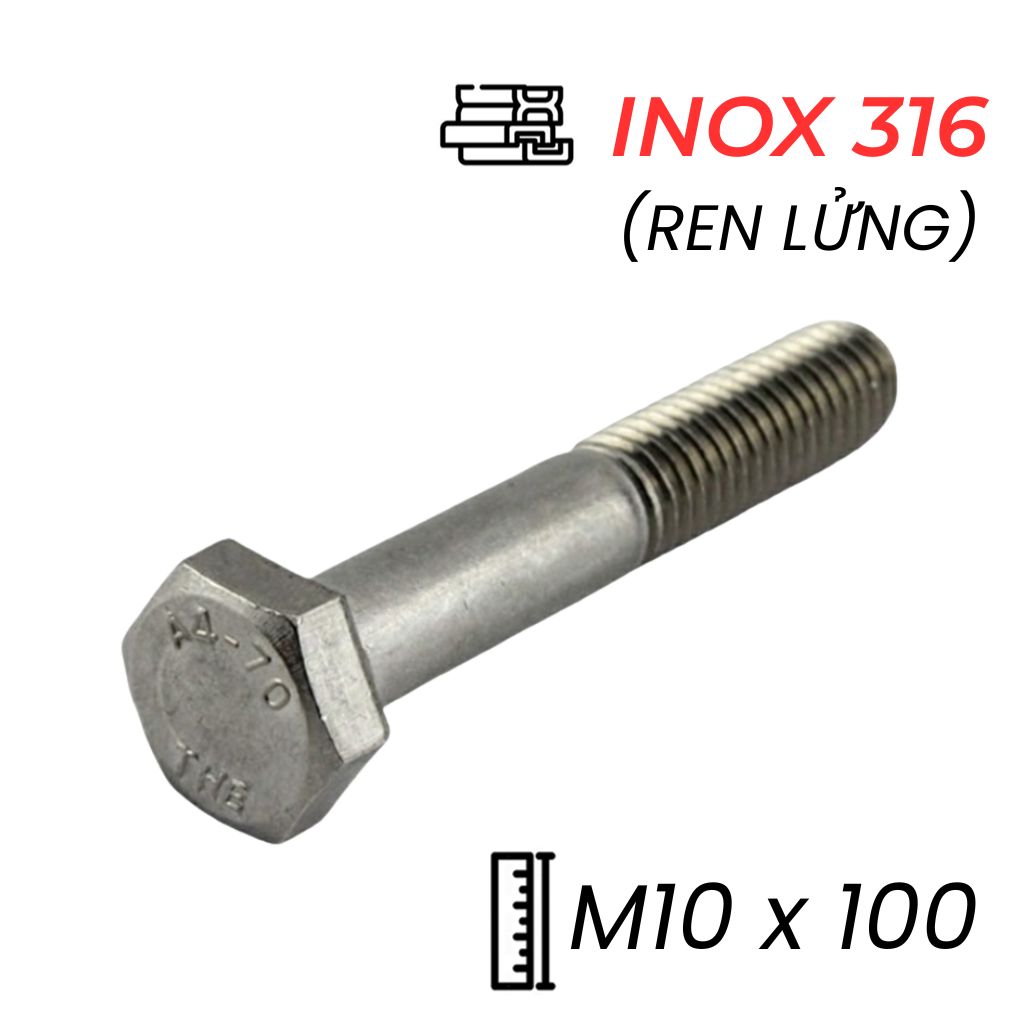 Bulong Inox 316 M10x100 DIN931 Ren Lửng | Chống Ăn Mòn Vượt Trội, Giá Tốt