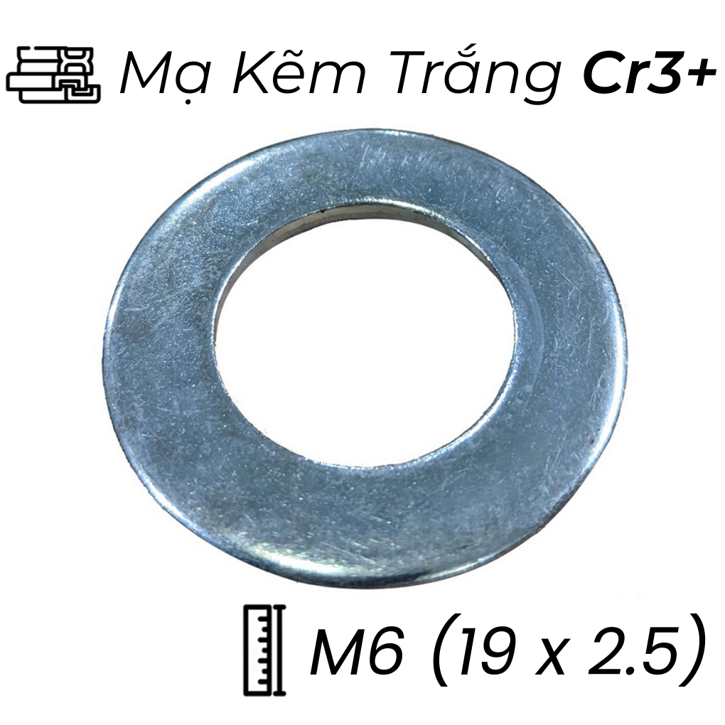 Lông Đền Phẳng Thép Mạ Kẽm Trắng Cr3+ M6 (19x2.5)